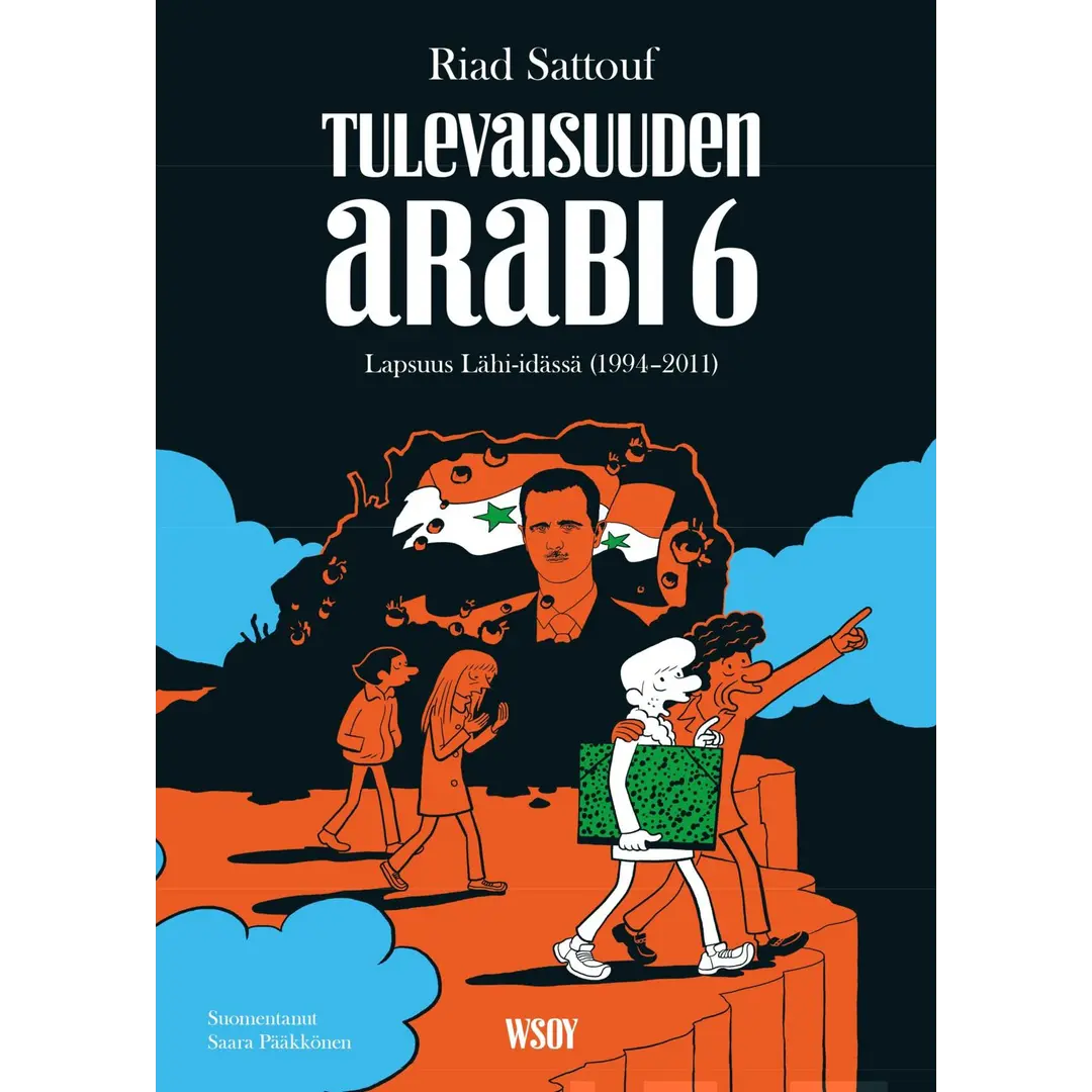 Sattouf, Tulevaisuuden arabi 6 - Lapsuus Lähi-idässä (1994–2011)