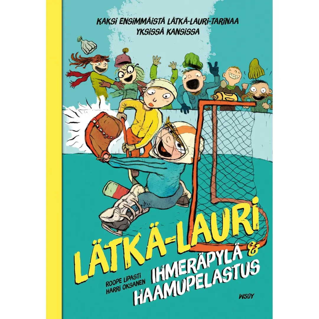 Lipasti, Lätkä-Lauri: Ihmeräpylä & Haamupelastus