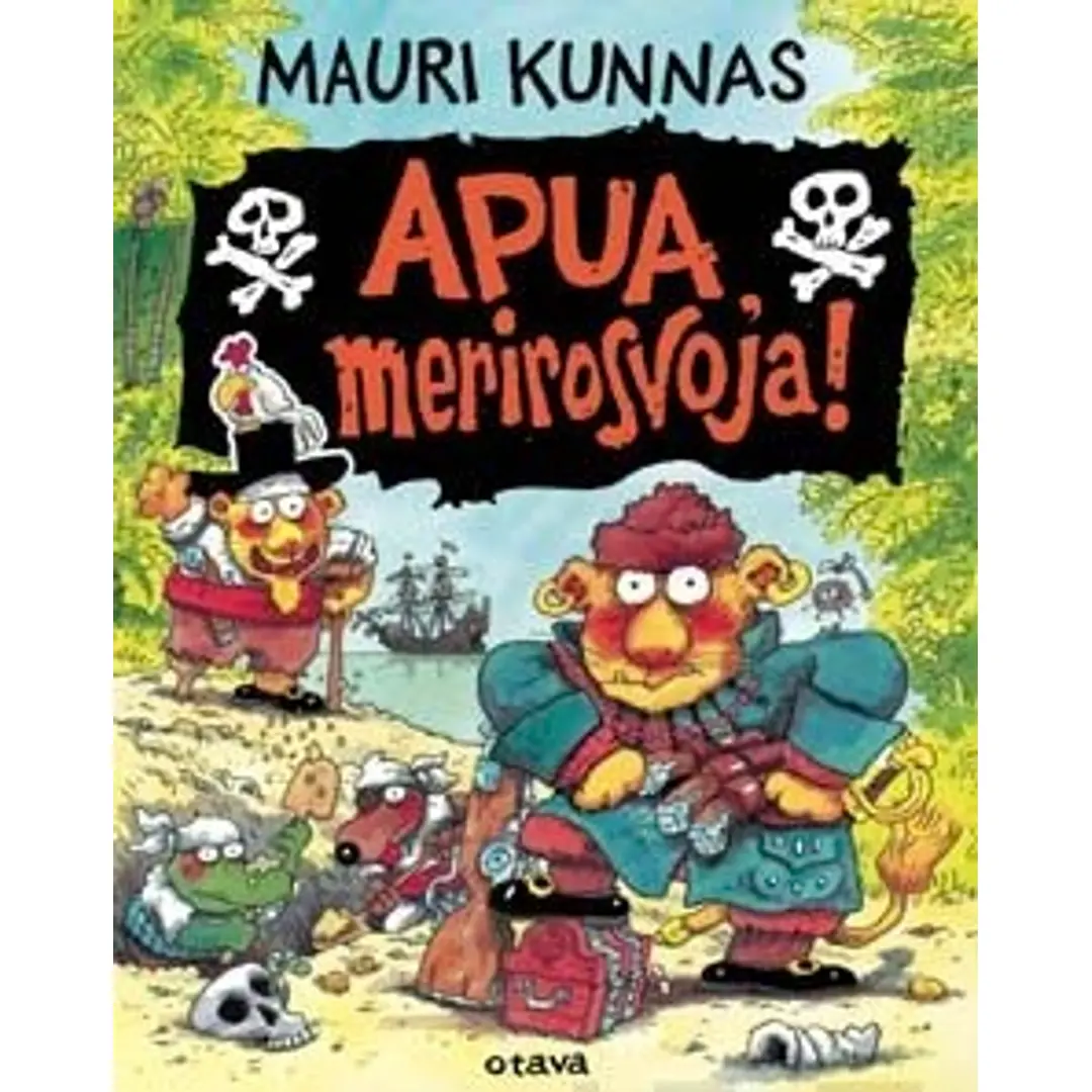 Kunnas, Apua, merirosvoja!