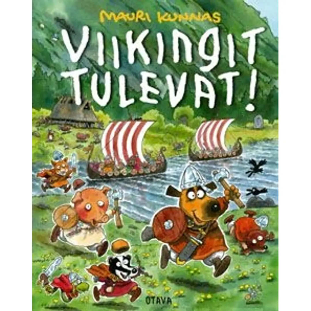 Kunnas, Viikingit tulevat!