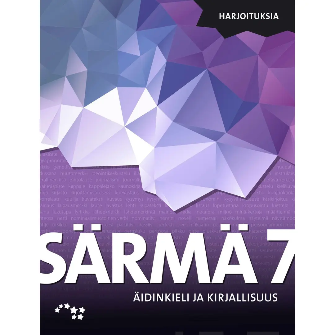 Aarnio, Särmä 7 harjoituksia UUD. - Yläkoulun äidinkieli ja kirjallisuus