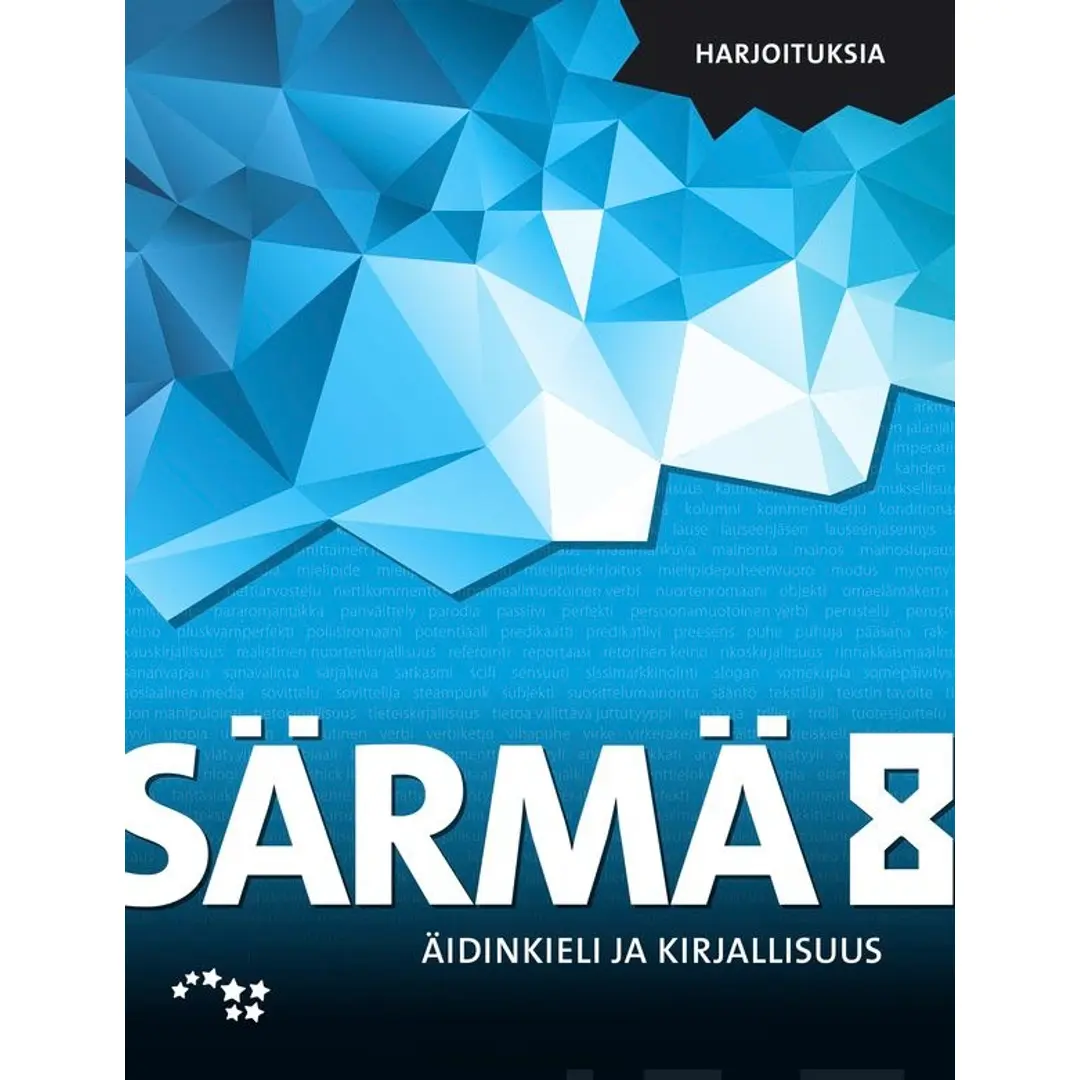 Aarnio, Särmä 8 harjoituksia UUD. - Yläkoulun äidinkieli ja kirjallisuus