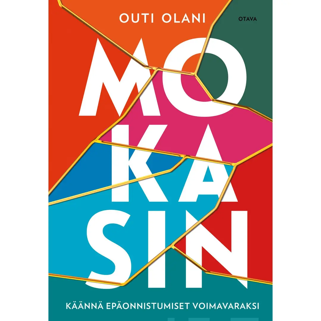 Olani, Mokasin - Käännä epäonnistumiset voimavaraksi