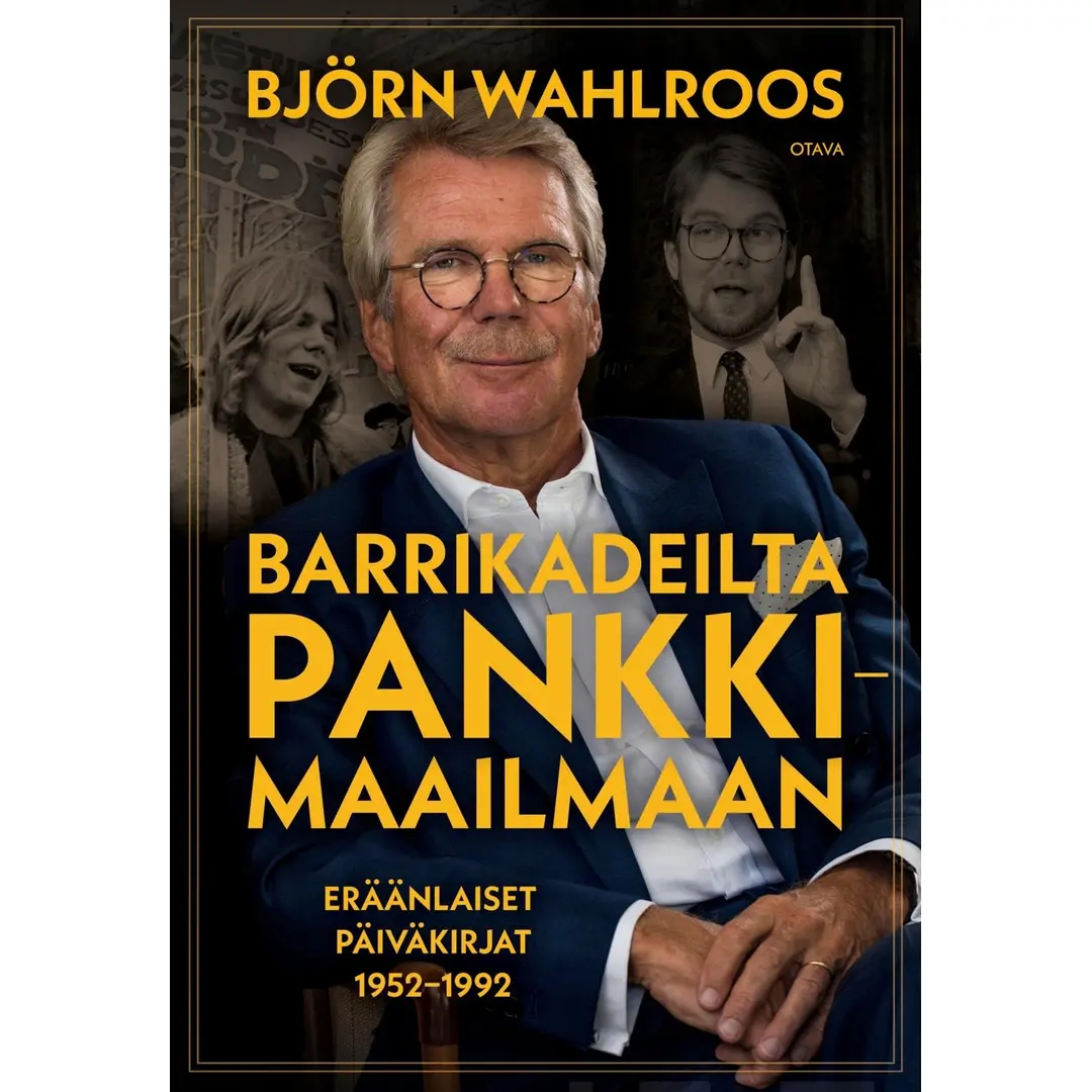 Wahlroos, Barrikadeilta pankkimaailmaan - Eräänlaiset päiväkirjat 1952-1992