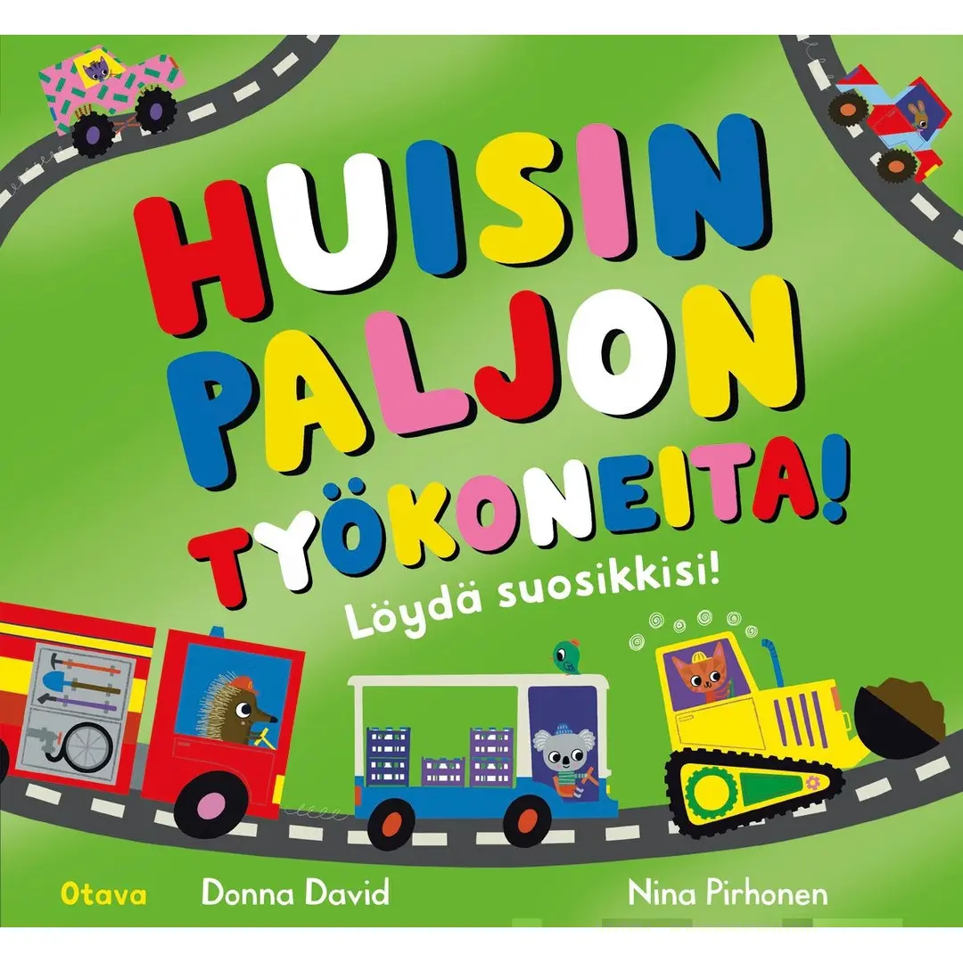 David, Huisin paljon työkoneita