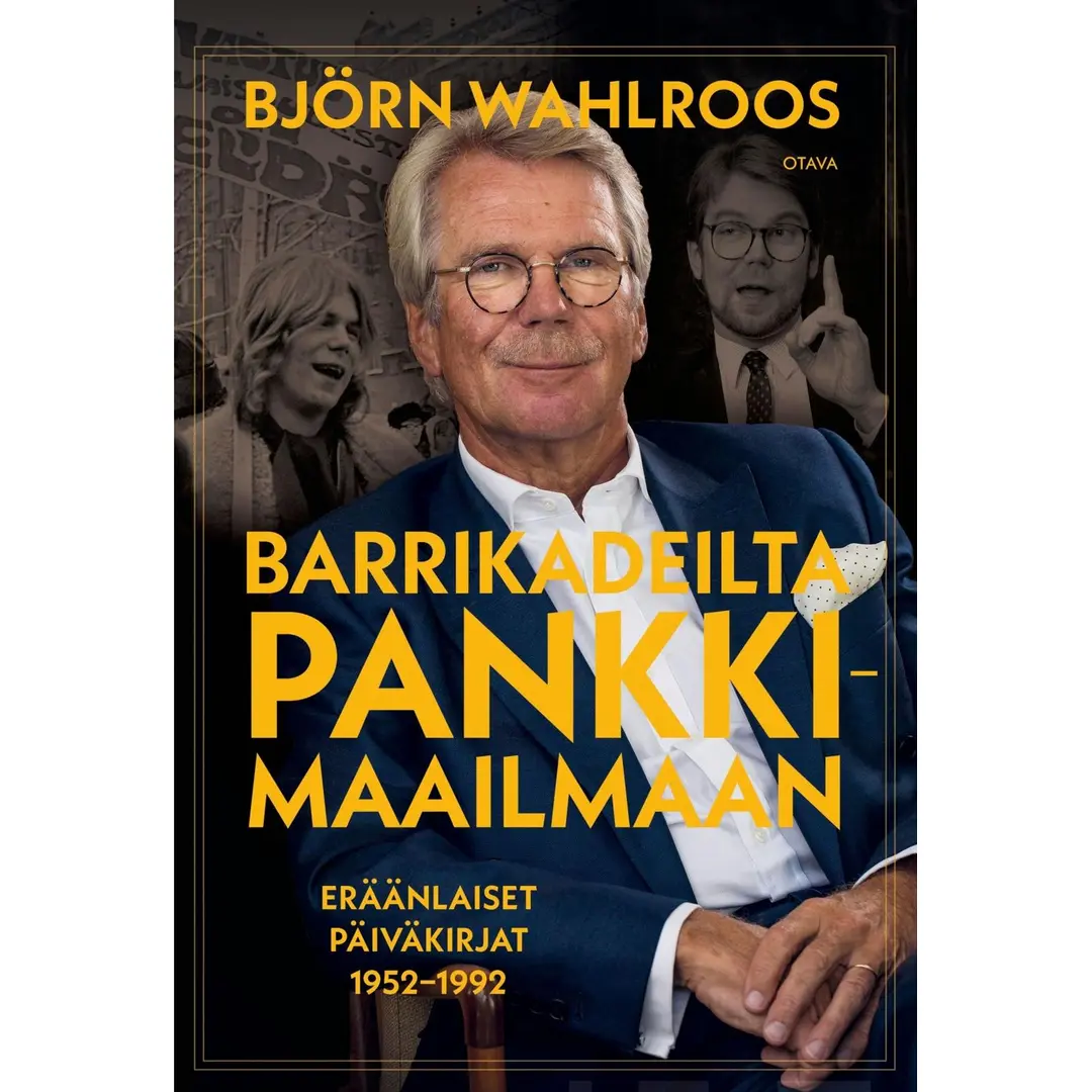 Wahlroos, Barrikadeilta pankkimaailmaan - Eräänlaiset päiväkirjat 1952–1992