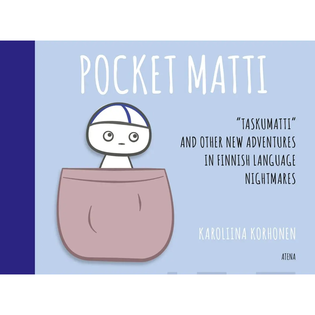 Korhonen, Pocket Matti - Taskumatti and Other New Adventures in Finnish Language Nightmares