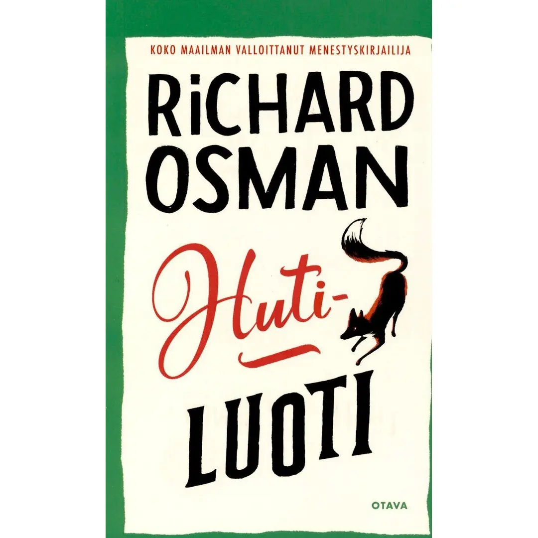 Osman, Richard: Hutiluoti