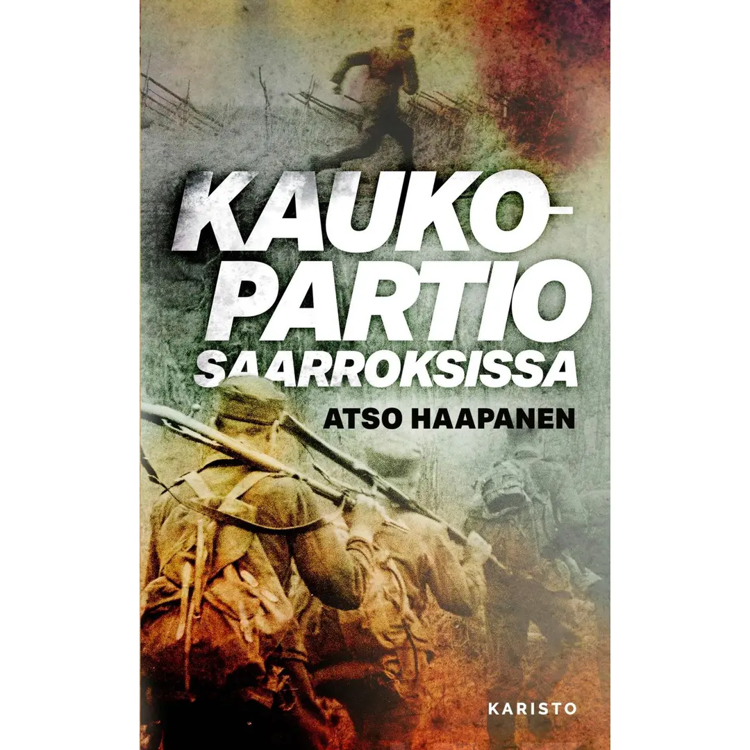 Haapanen, Kaukopartio saarroksissa - Tosipohjainen sotaromaani