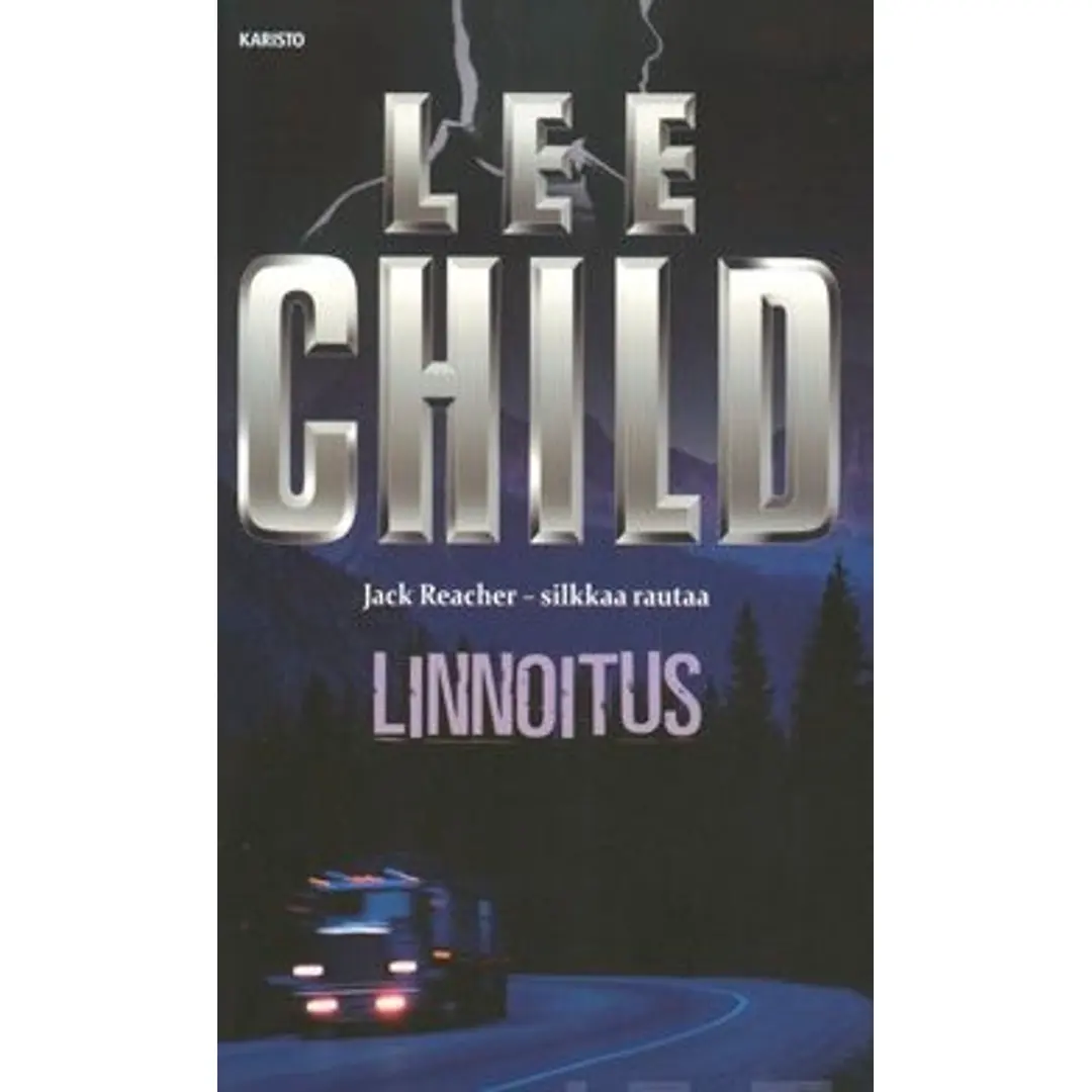 Child, Linnoitus