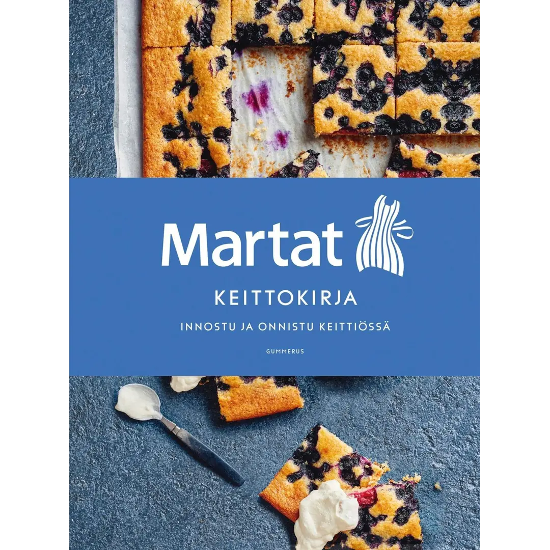 Martat - Keittokirja - Innostu ja onnistu keittiössä