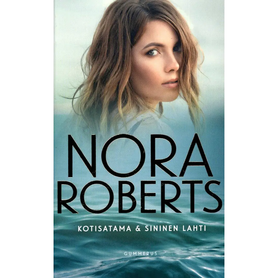 Roberts, Nora: Kotisatama & Sininen laht