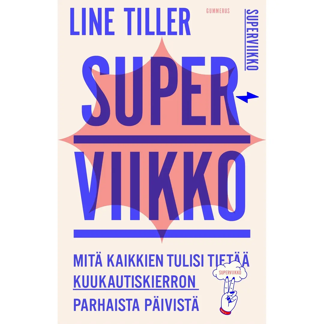 Tiller, Superviikko - Mitä kaikkien tulisi tietää kuukautiskierron parhaista päivistä​