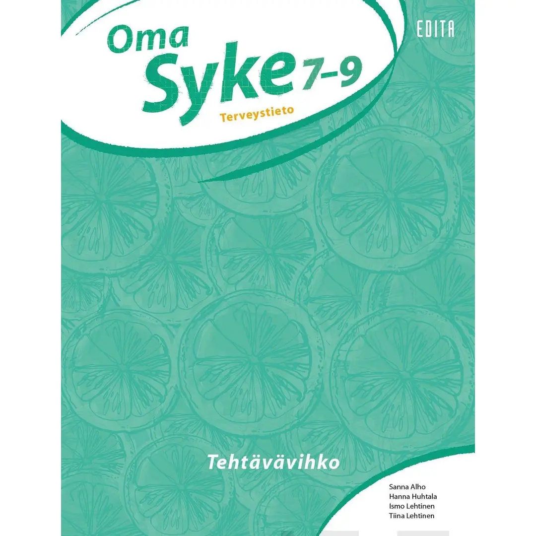 Alho, Oma Syke 7-9 Terveystieto Tehtäväkirja (OPS16)