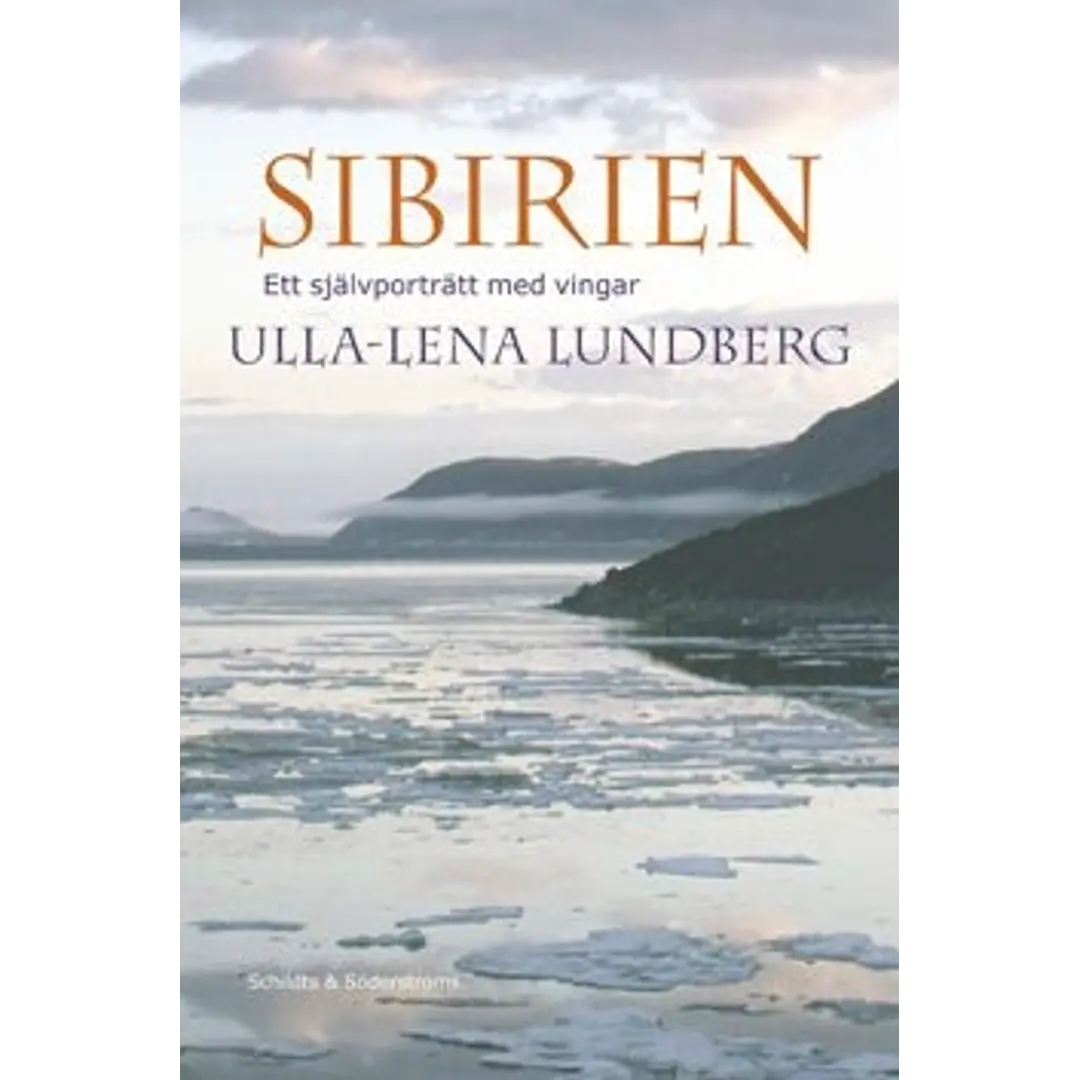 Lundberg, Sibirien - Ett självporträtt med vingar