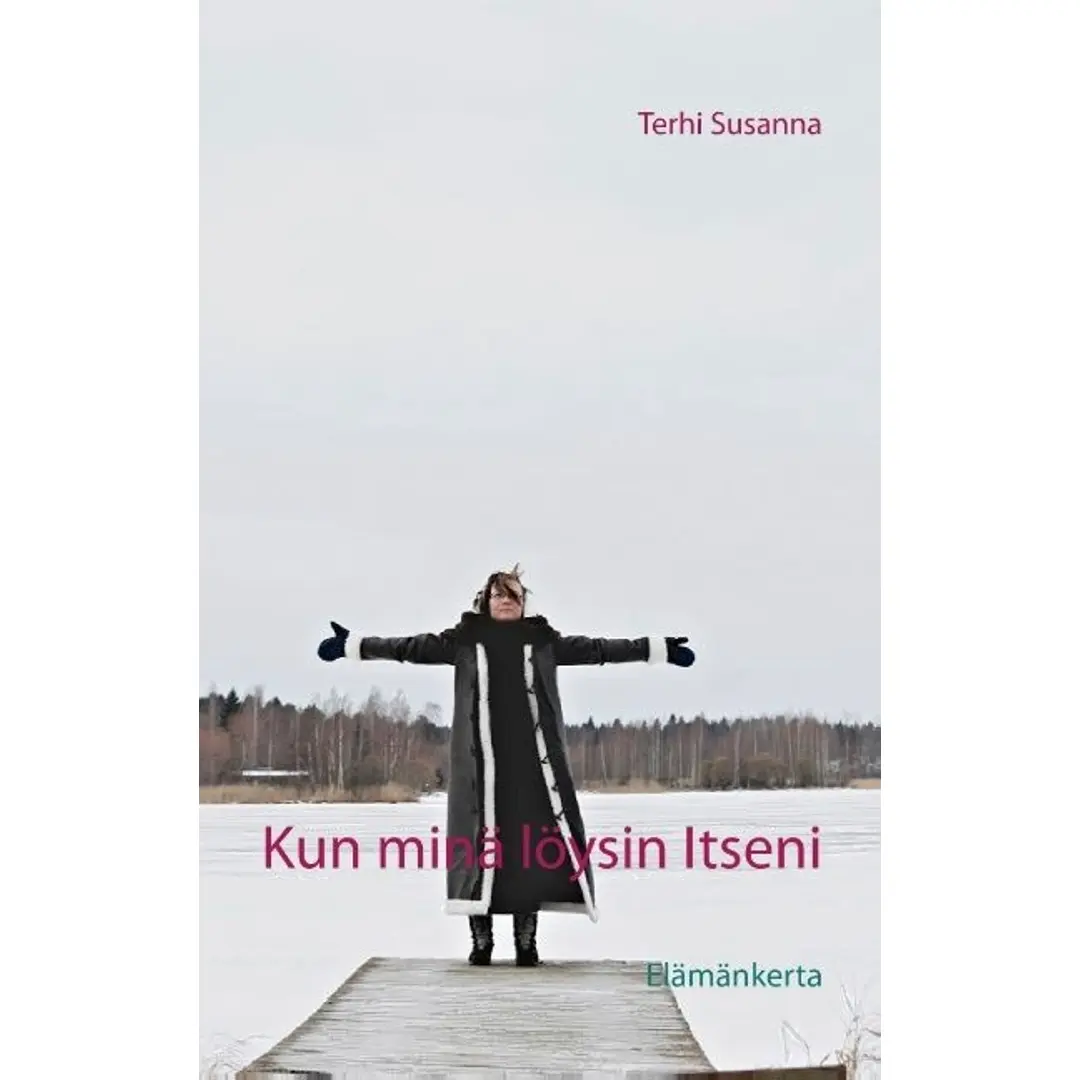 Susanna, Kun minä löysin Itseni - Elämäkerta