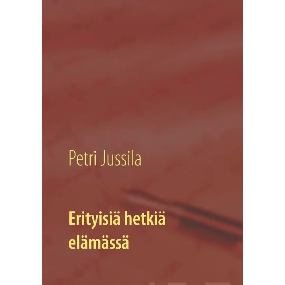 Jussila, Erityisiä hetkiä elämässä