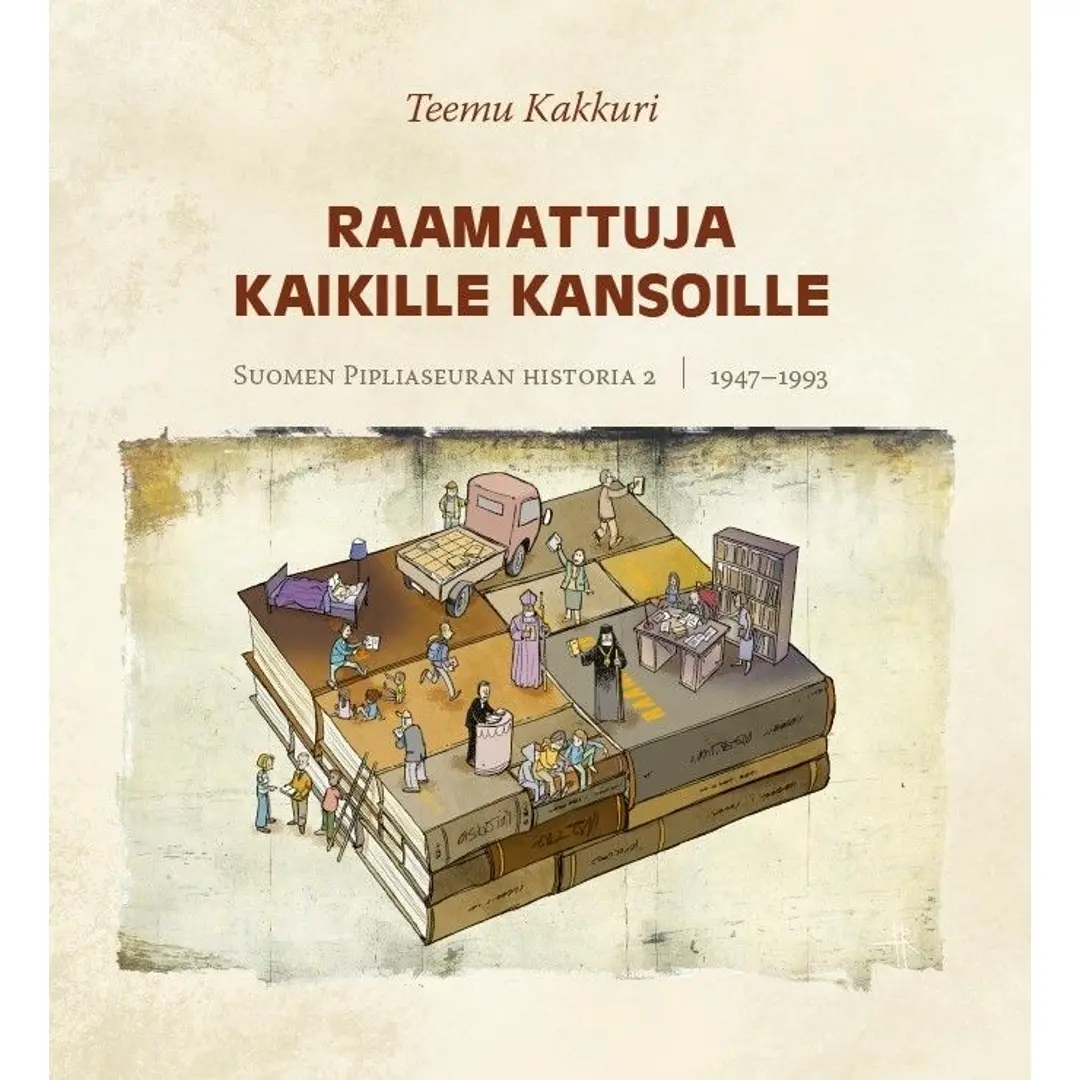 Kakkuri, Raamattuja kaikille Kansoille - Suomen Pipliaseuran historia 2 : 1947-1993