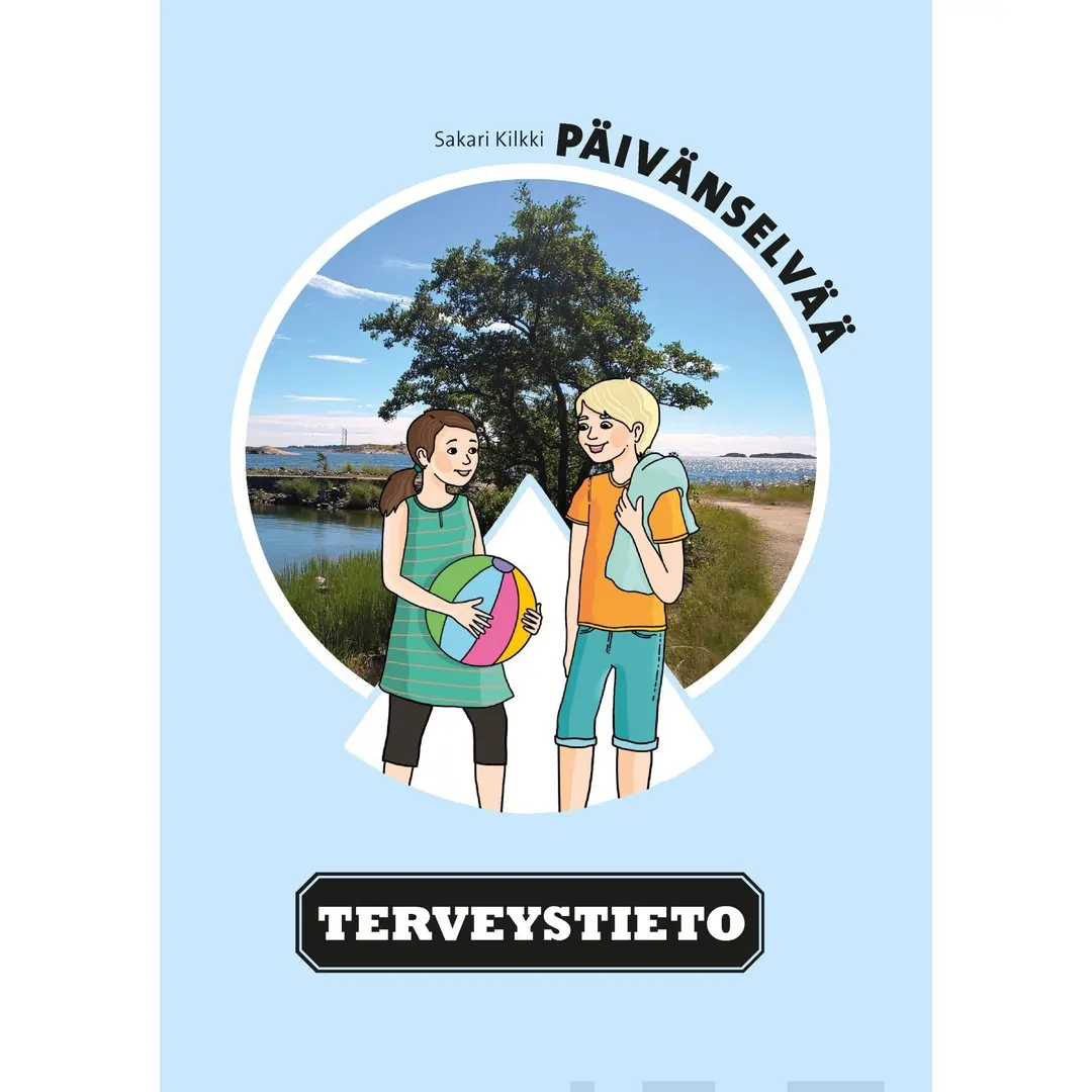 Kilkki, Päivänselvää - Terveystieto (selkokirja)