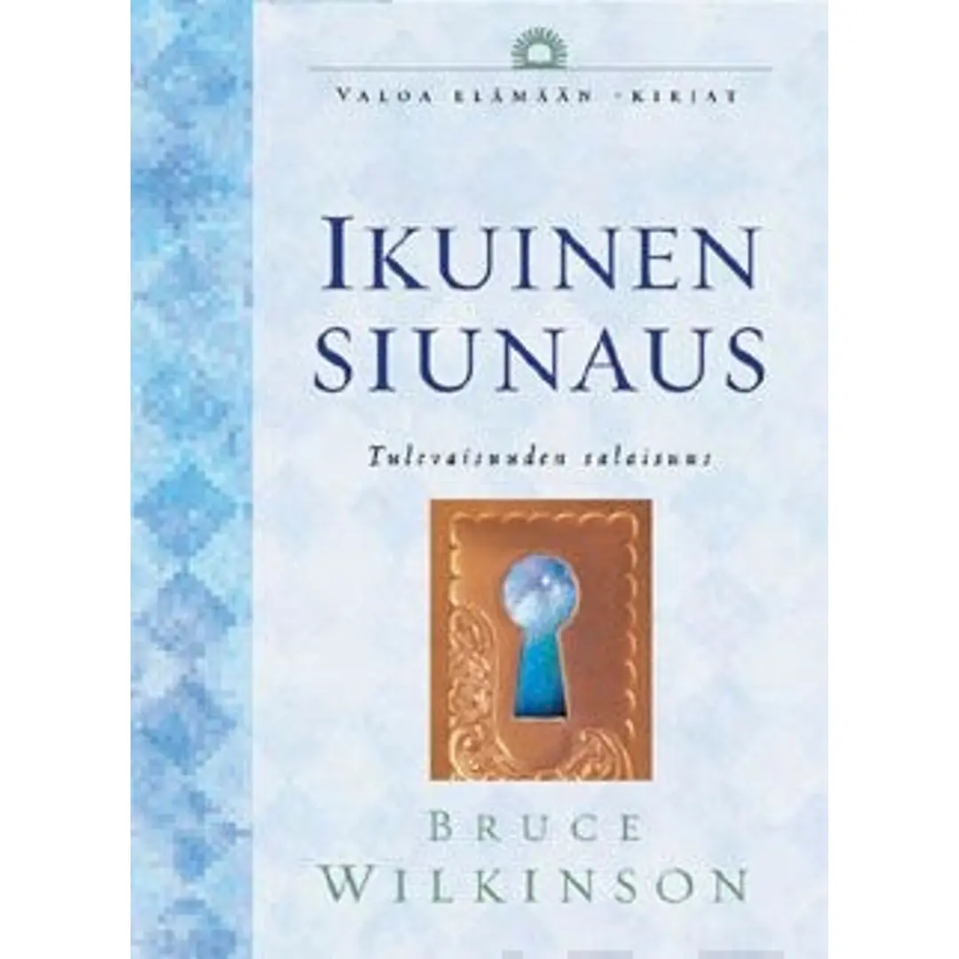 Wilkinson, Ikuinen siunaus - tulevaisuuden salaisuus