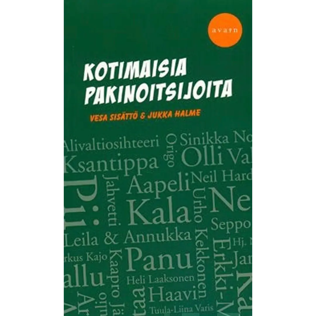 Sisättö, Kotimaisia pakinoitsijoita