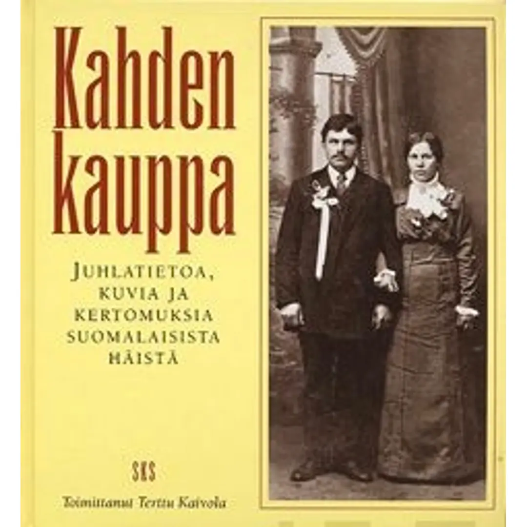 Kaivola, Kahden kauppa - juhlatietoa, kuvia ja kertom. suomal. häistä