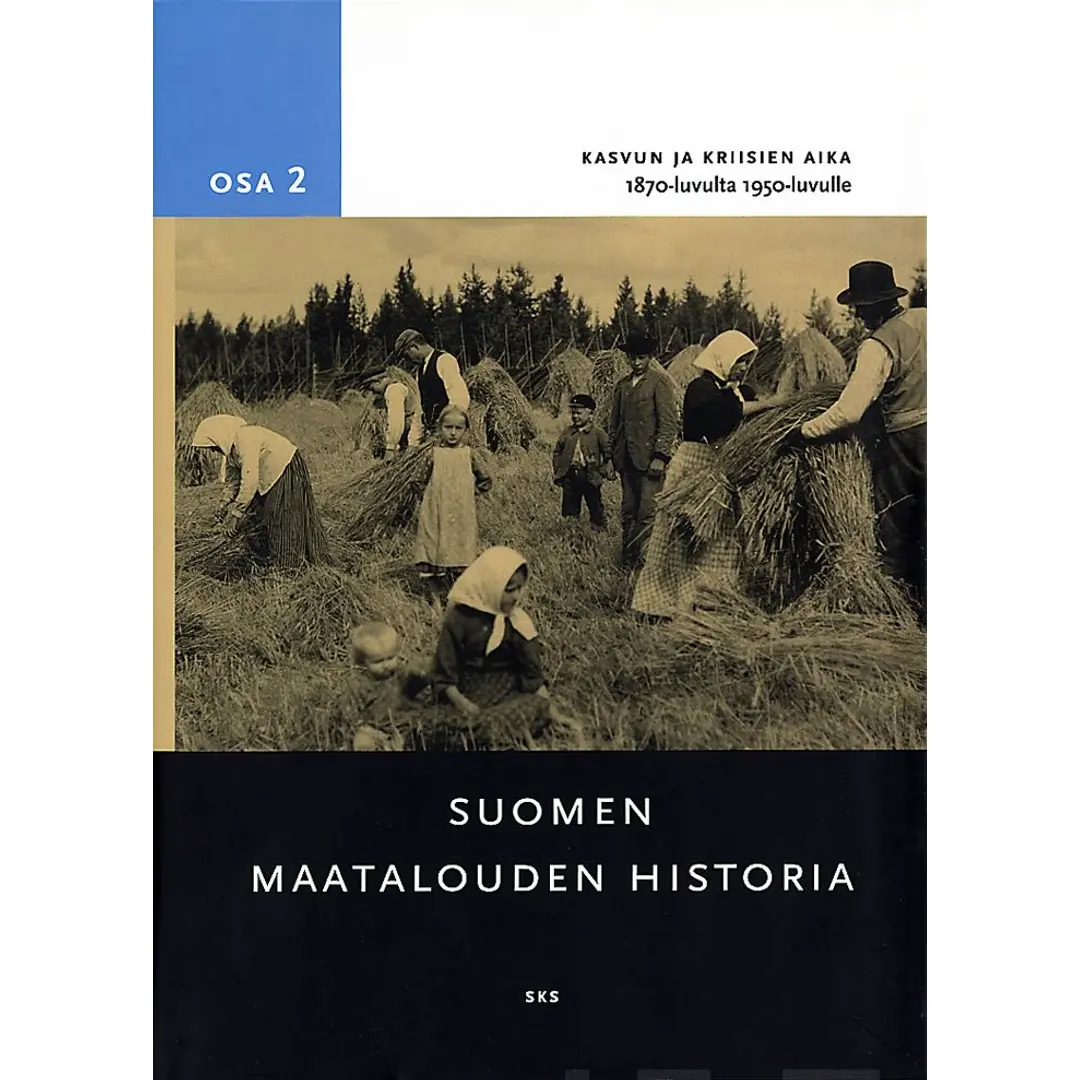 Suomen maatalouden historia 2 - kasvun aika - noin 1870-1945