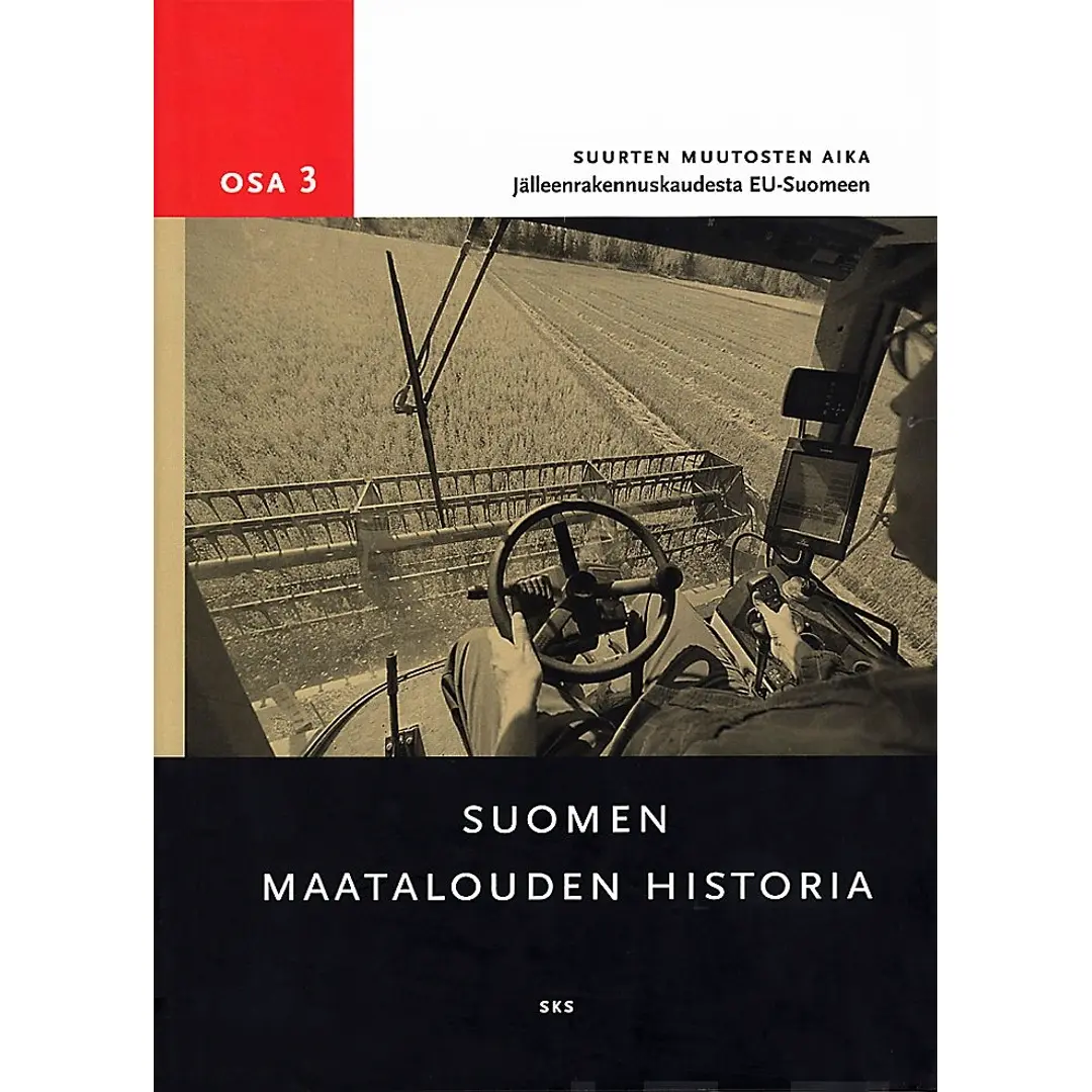 Suomen maatalouden historia 3 - suurten muutosten aika - vuoden 1945 jälkeen