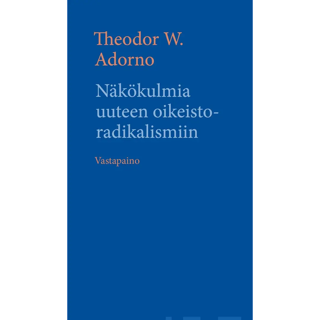 Adorno, Näkökulmia uuteen oikeistoradikalismiin