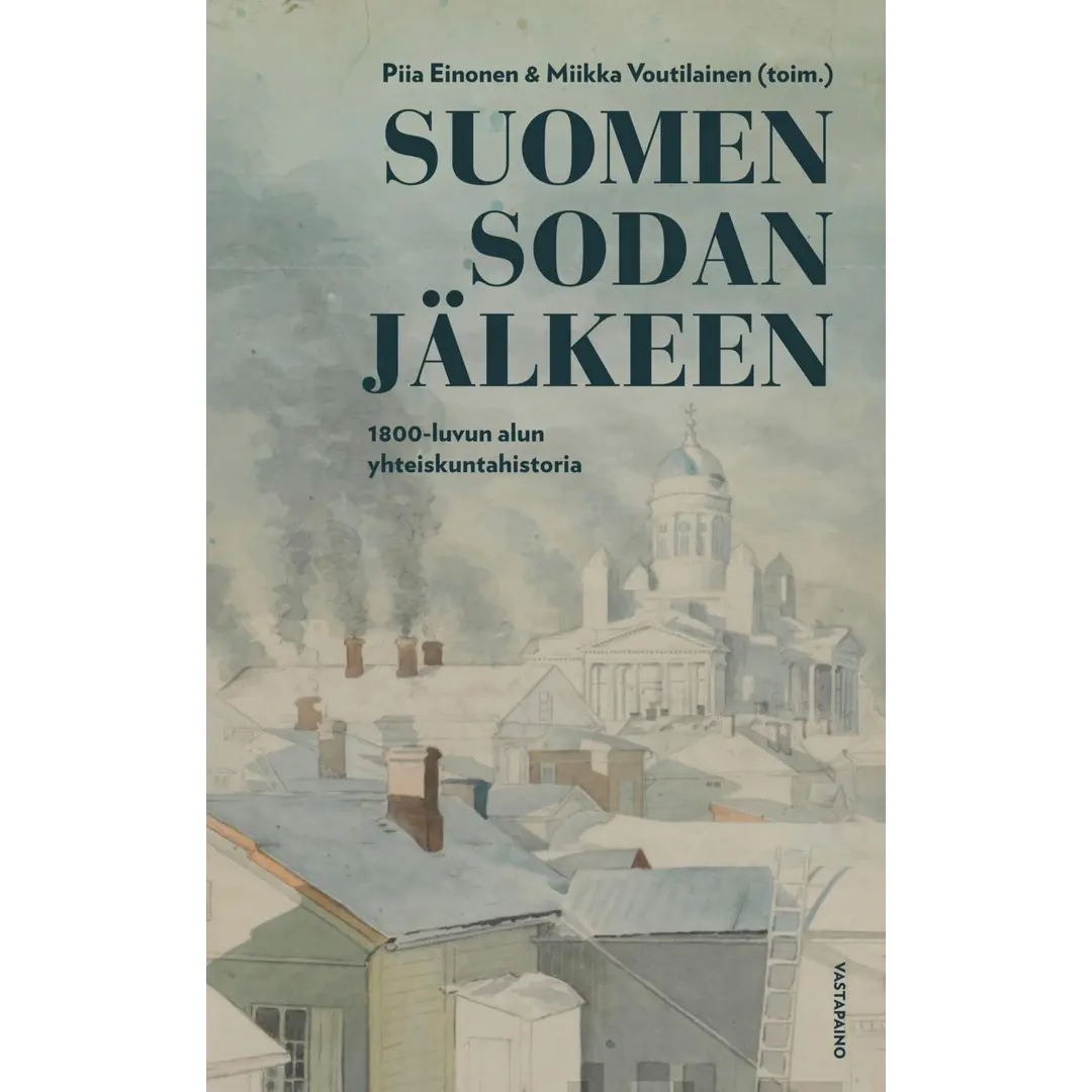 Suomen sodan jälkeen - 1800-luvun alun yhteiskuntahistoria