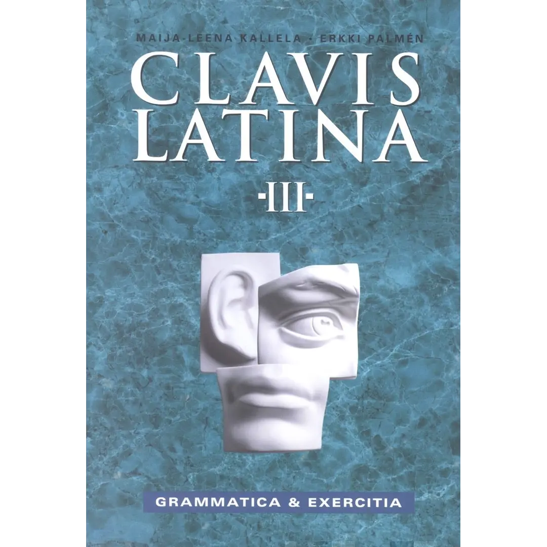 Kallela, Clavis Latina III Grammatica & Exercitia