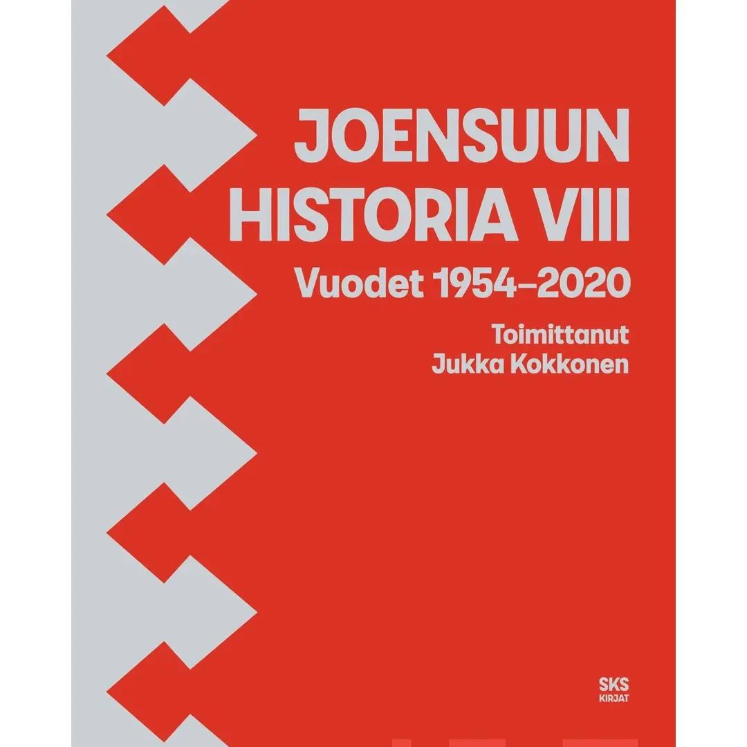 Joensuun historia VIII - Vuodet 1954-2020