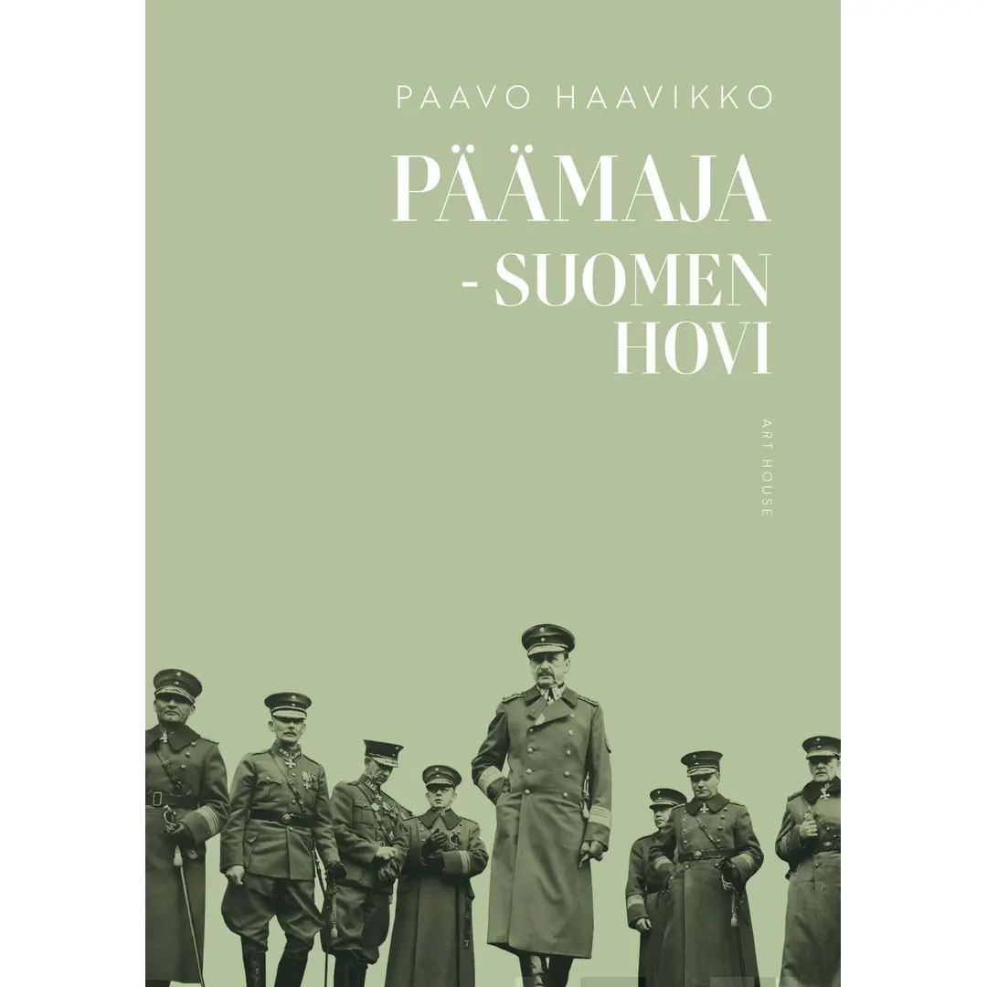 Haavikko, Päämaja - Suomen hovi