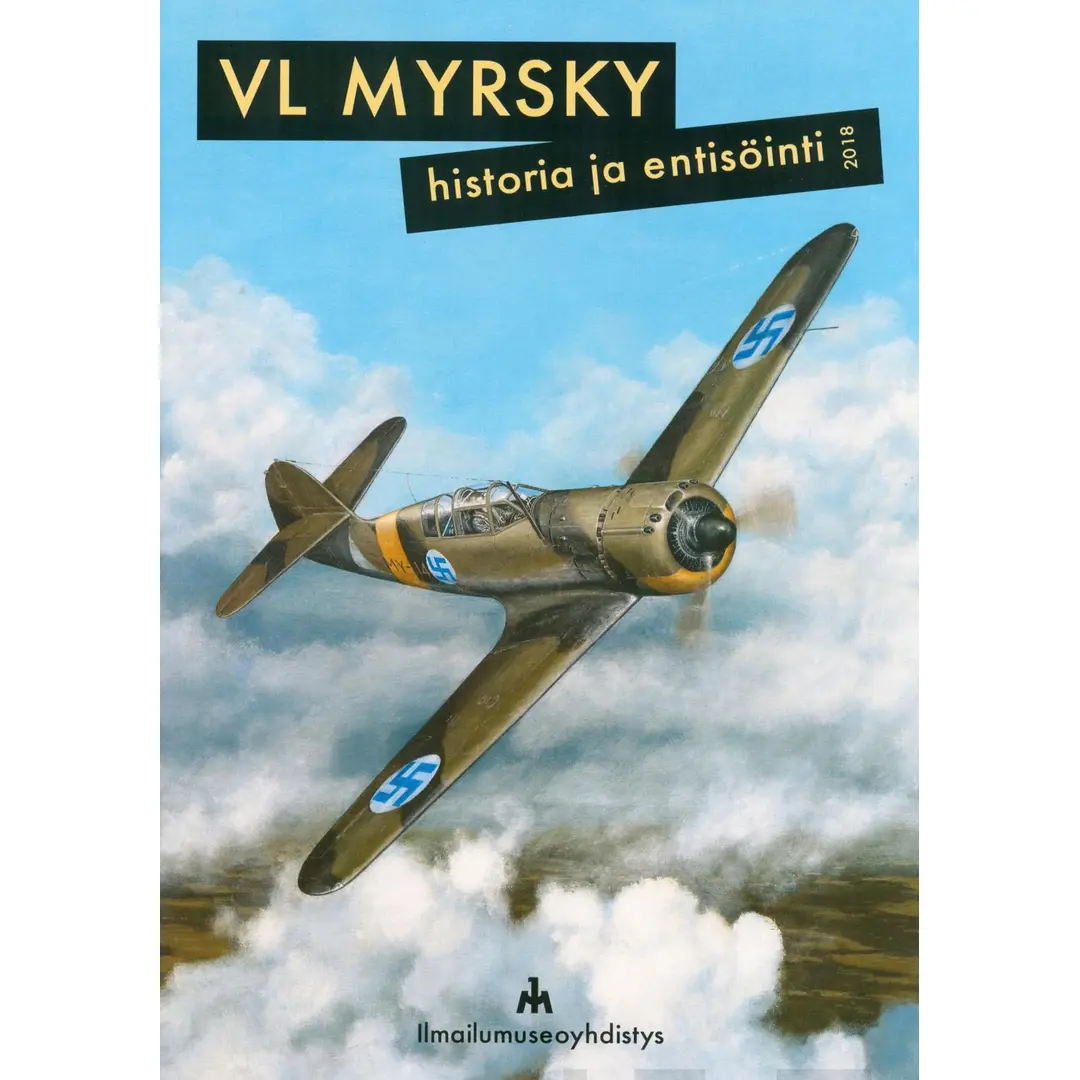 Myllymäki, VL Myrsky - Historia ja entisöinti 2018