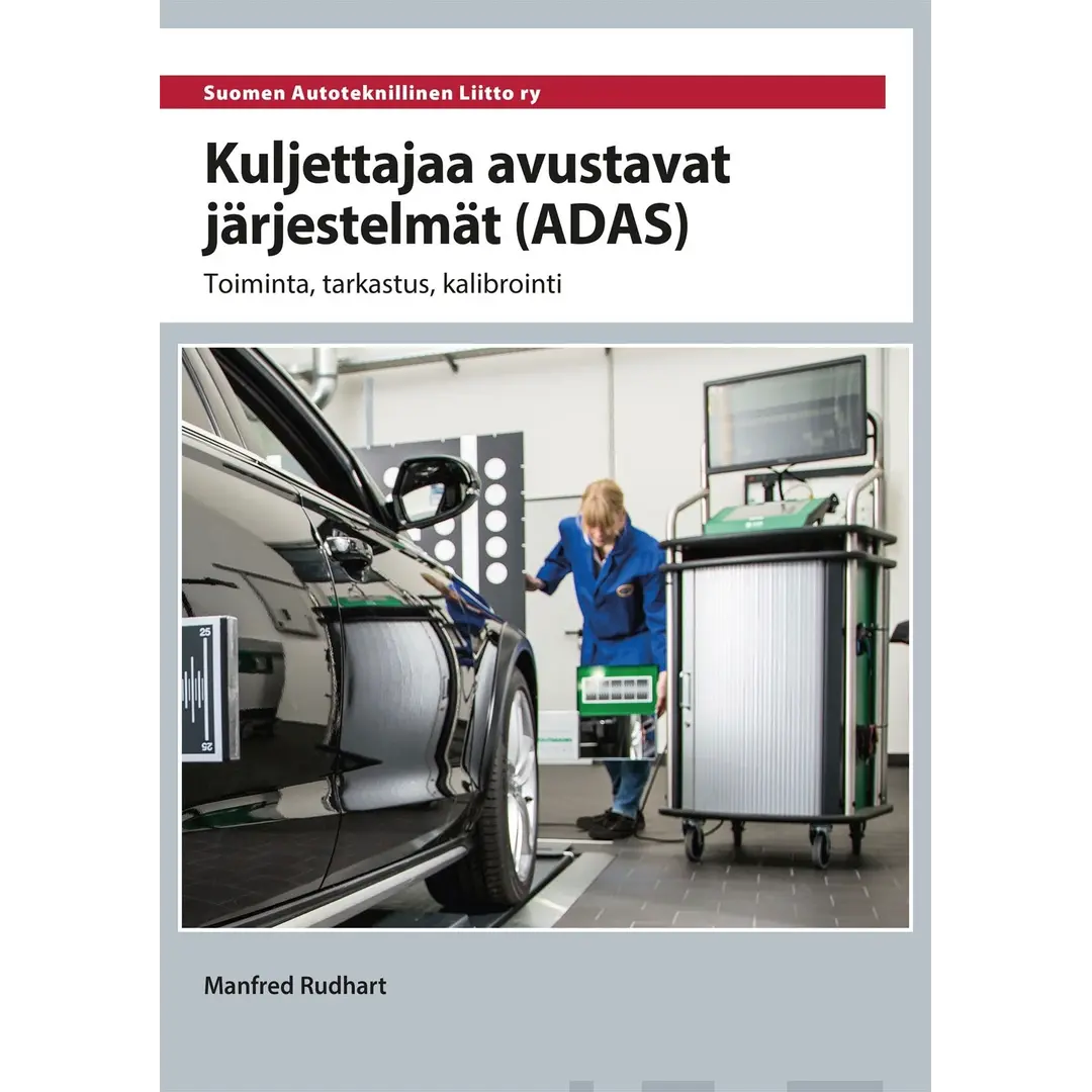 Rudhart, Kuljettajaa avustavat järjestelmät (ADAS) - Toiminta, tarkastus ja kalibrointi