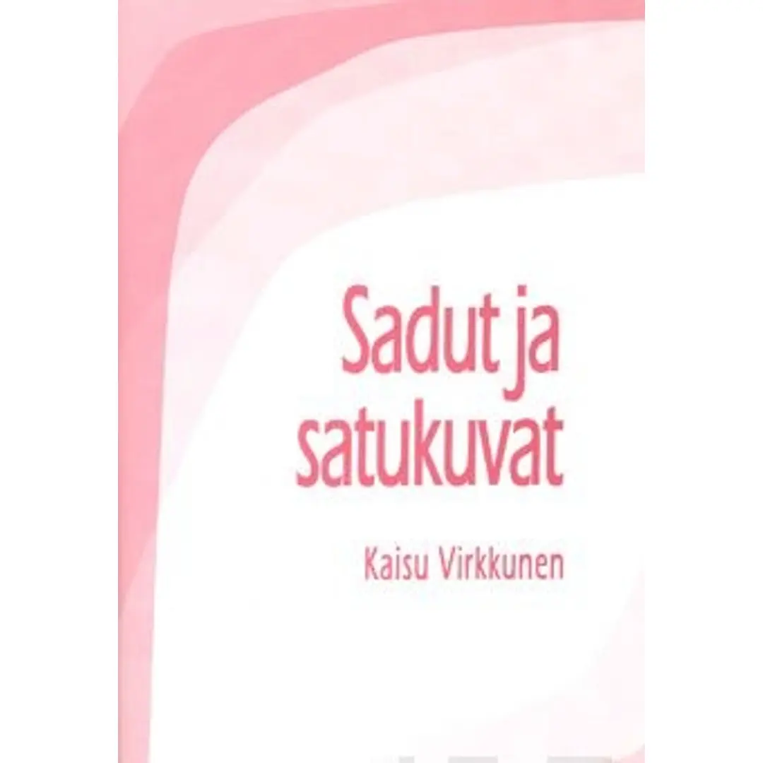 Virkkunen, Sadut ja satukuvat (Punahilkka, Ruusunen, Lumikki)