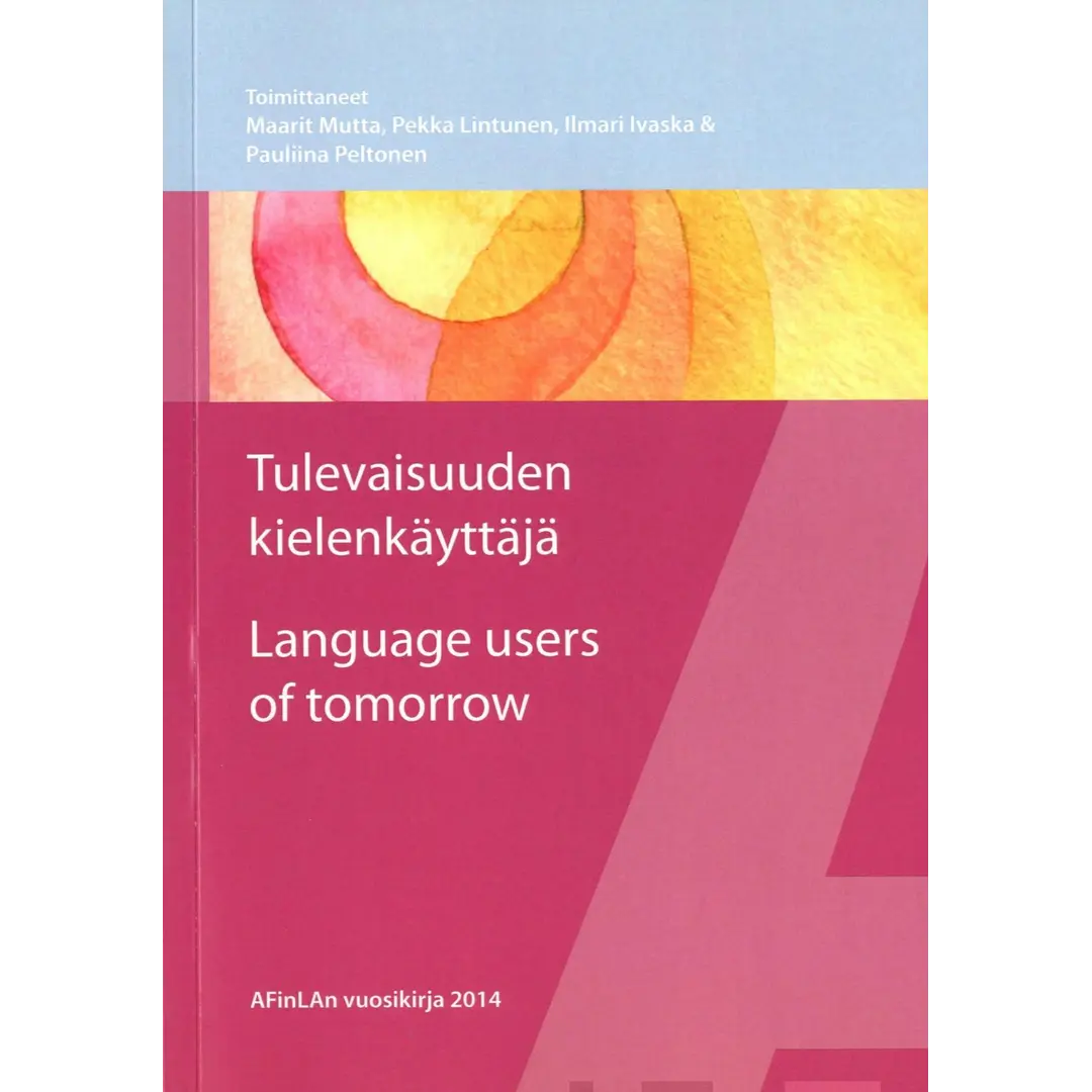 Tulevaisuuden kielenkäyttäjä - Language users of tomorrow