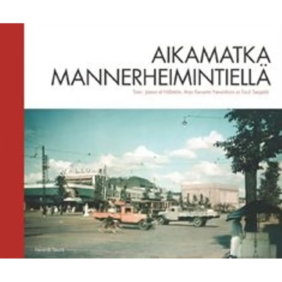 Aikamatka Mannerheimintiellä