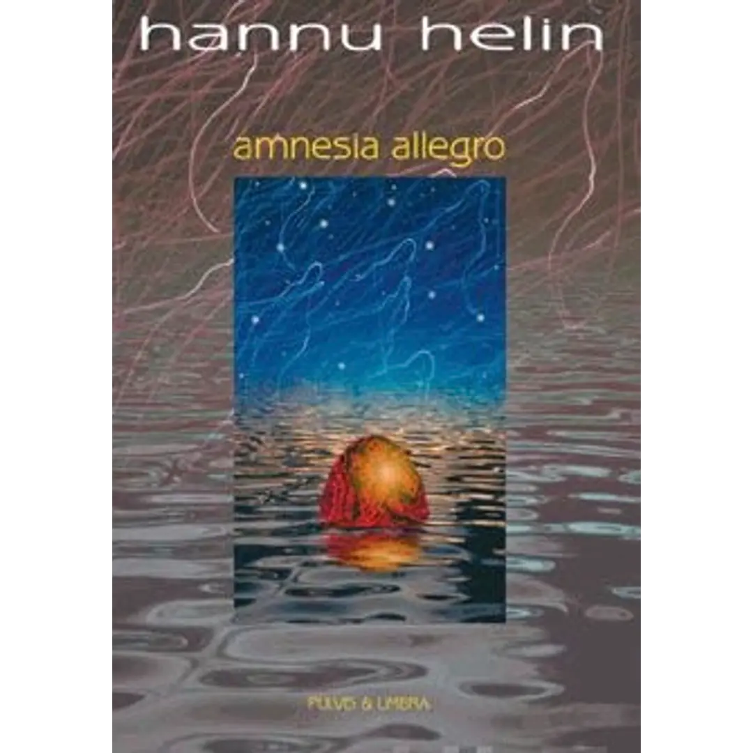 Helin, Amnesia allegro