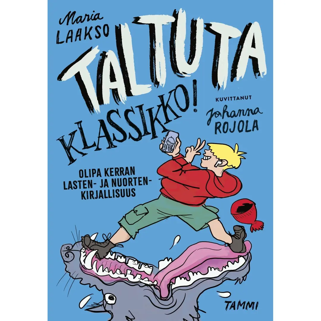 Laakso, Taltuta klassikko! Olipa kerran lasten- ja nuortenkirjallisuus