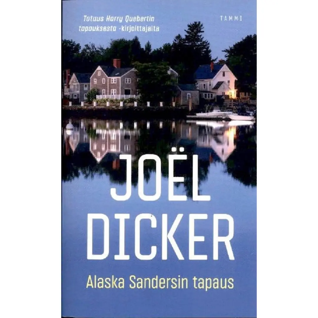 Dicker, Joël: Alaska Sandersin tapaus