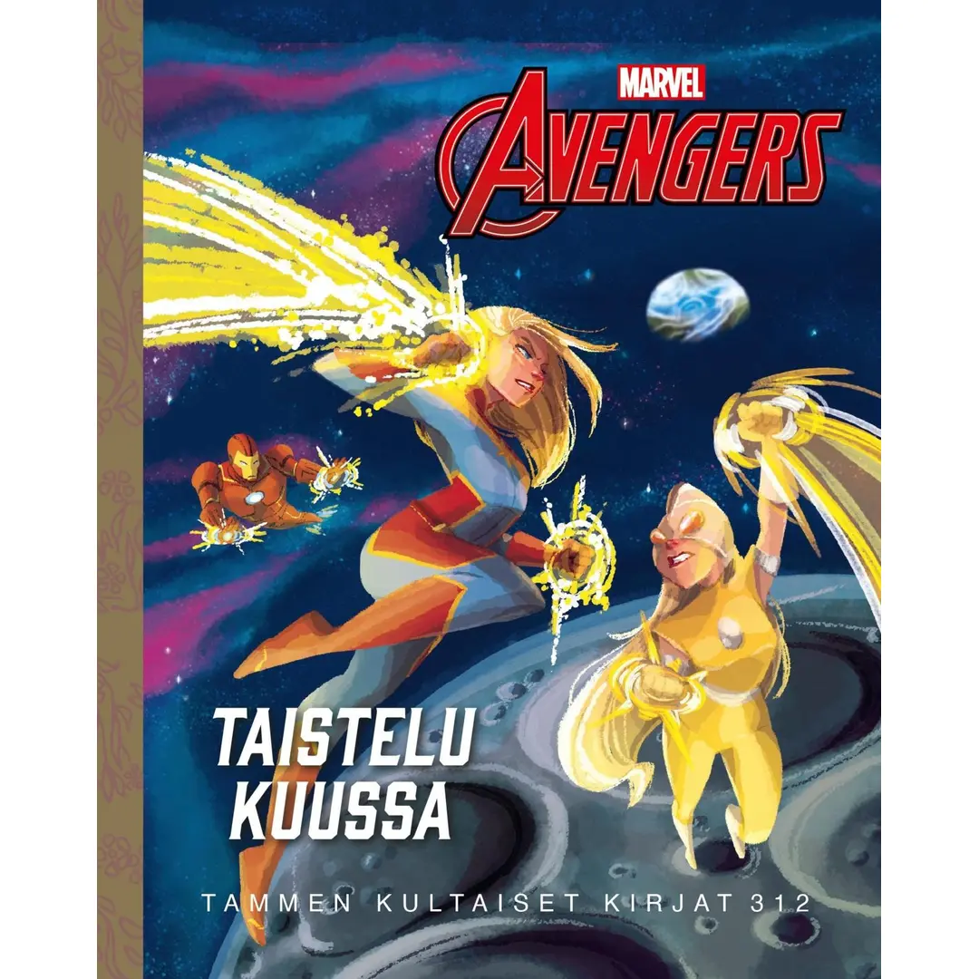 Marvel. Kostajat. Taistelu Kuussa. - Tammen kultaiset kirjat 312