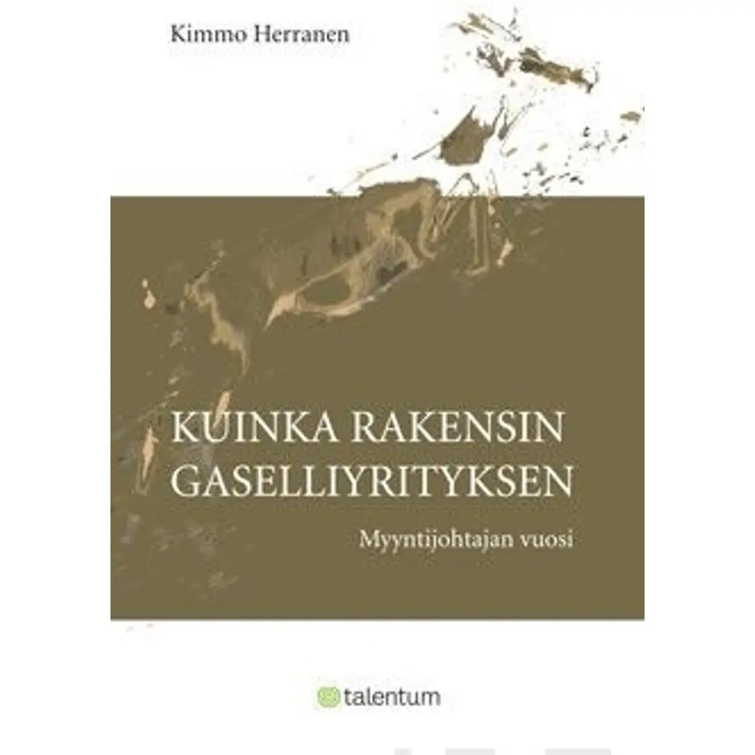 Herranen, Kuinka rakensin gaselliyrityksen - myyntijohtajan vuosi