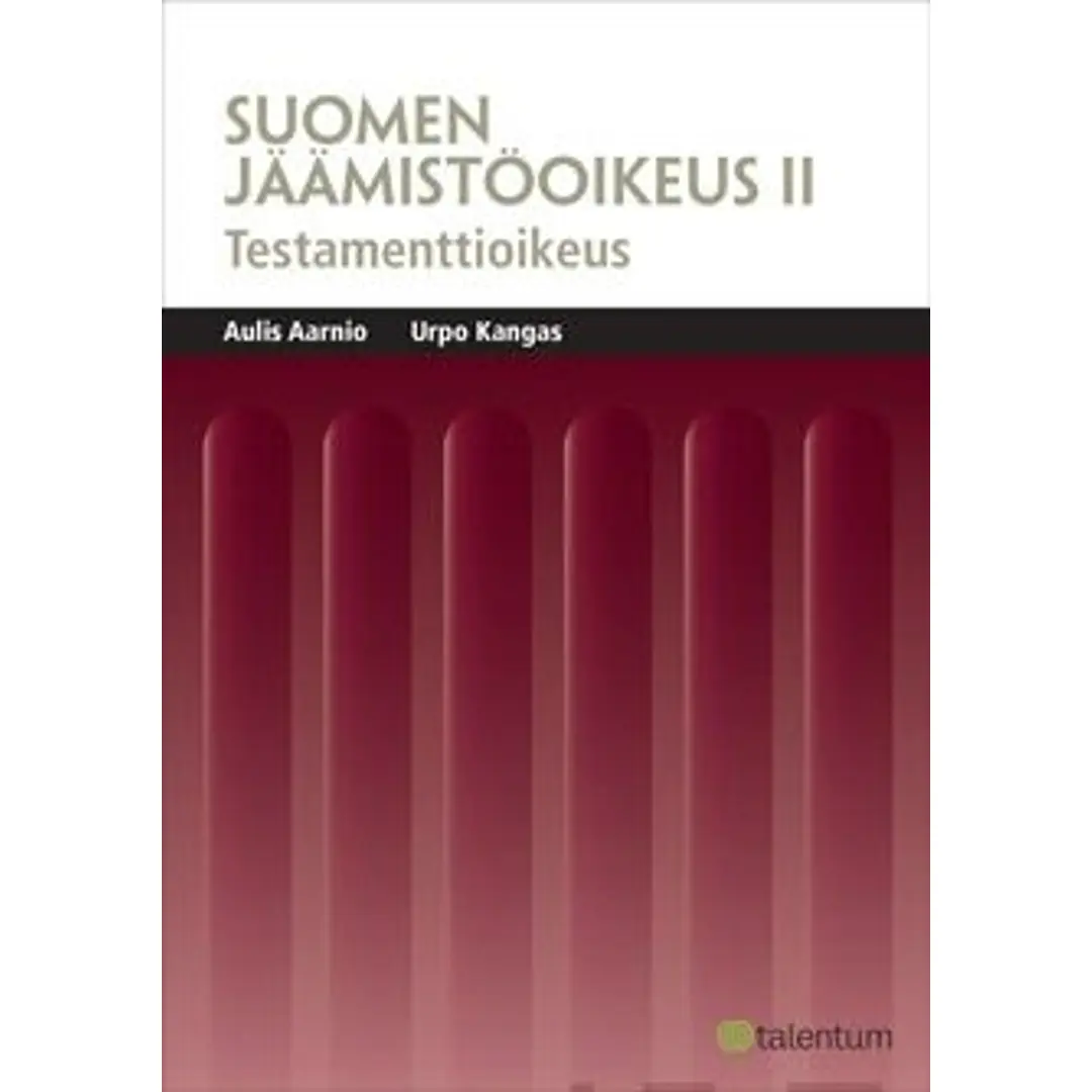 Aarnio, Suomen jäämistöoikeus 2 - Testamenttioikeus