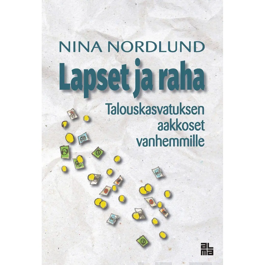 Nordlund, Lapset ja raha - Talouskasvatuksen aakkoset vanhemmille