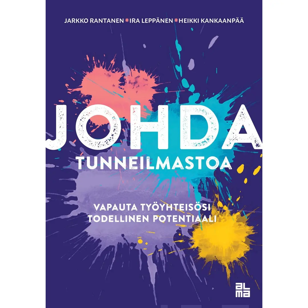 Rantanen, Johda tunneilmastoa - Vapauta työyhteisösi todellinen potentiaali