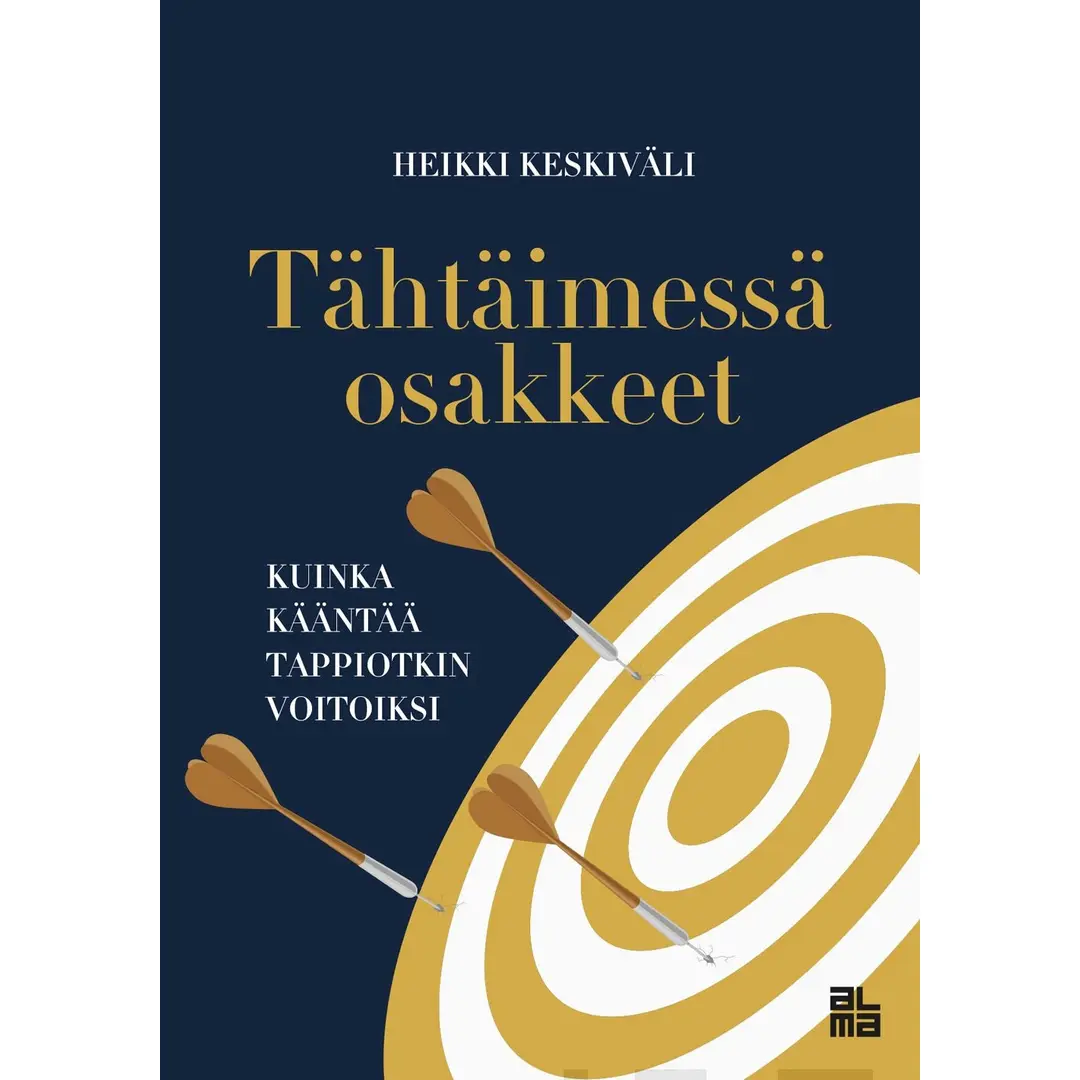 Keskiväli, Tähtäimessä osakkeet - Kuinka kääntää tappiotkin voitoiksi