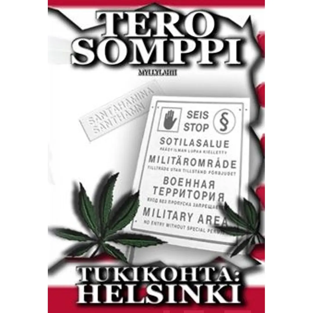 Somppi, Tukikohta: Helsinki
