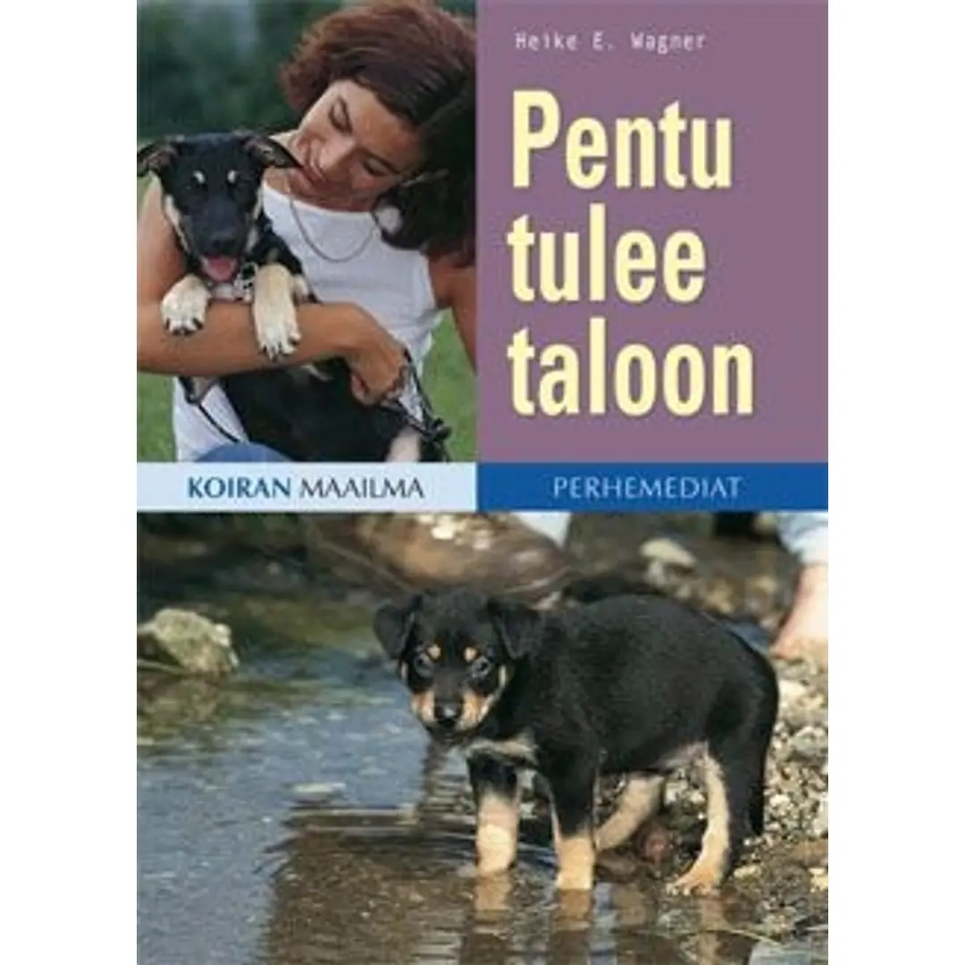 Wagner, Pentu tulee taloon