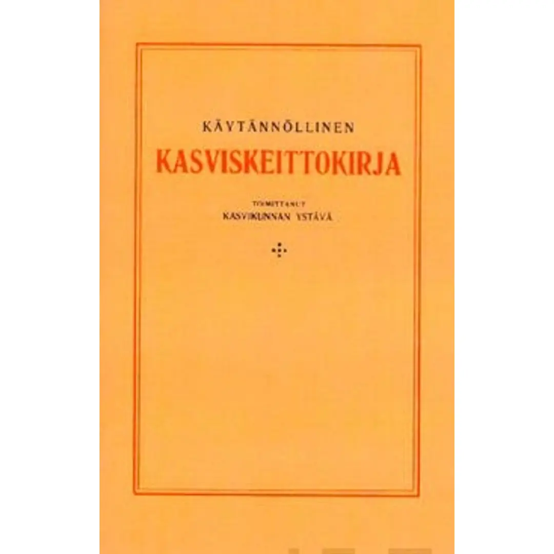 Käytännöllinen kasviskeittokirja (näköispainos)